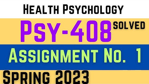 Psy408 Assignment 1 Solution 2023 || psy 408 assignment solution spring 2023 || vu short notes
