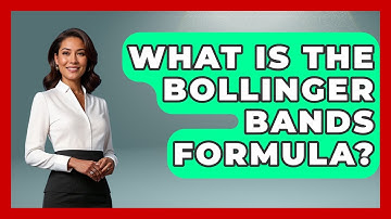 What Is The Bollinger Bands Formula? - Stock and Options Playbook