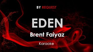 Eden | Brent Faiyaz karaoke