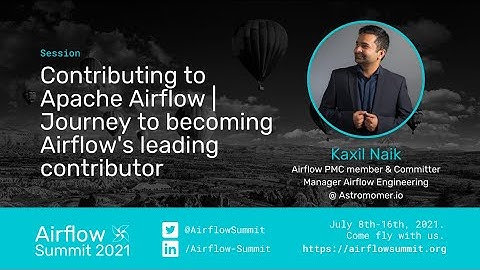 Contributing to Apache Airflow  Journey to becoming Airflows leading contributor