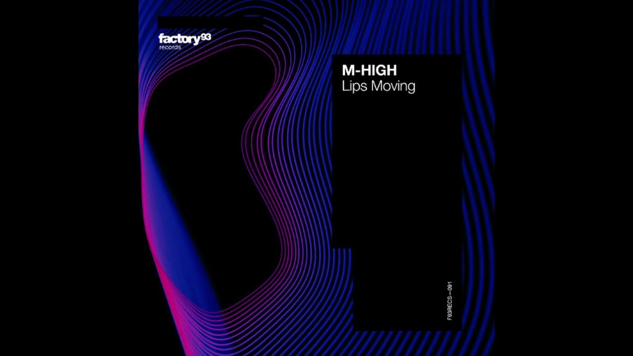 Watch M High - Lips Moving on YouTube Watch M High - Lips Moving on YouTube