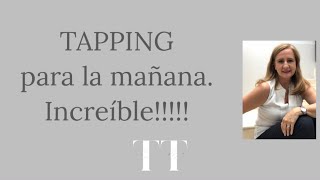 TAPPING para hacer por la mañana. Increíble!