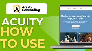 How to Use Acuity Full 2025 Guide