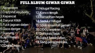 🥷FUL ALBUM GIWAR GIWAR🔥//FULL ALBUM GONDES🥷