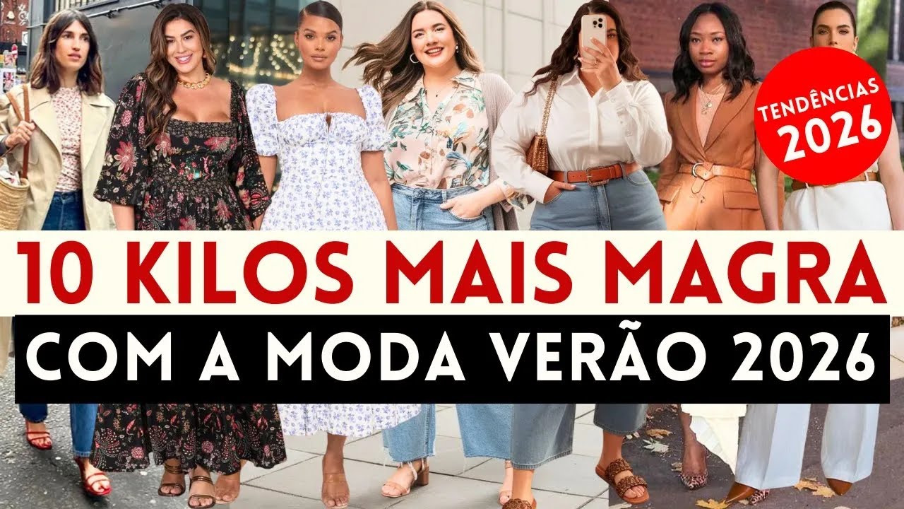 🔴COMO PARECER 10 KILOS MAIS MAGRA COM AS TENDÊNCIAS VERÃO 2026! | Maga Moda