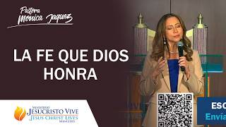 LA FE QUE DIOS HONRA