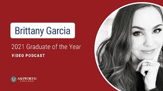 AW Video Podcast: Meet 2021 Ashworth College Graduate of the Year Brittany Garcia