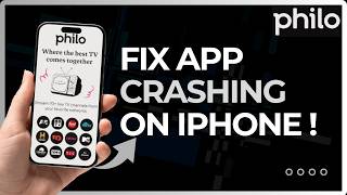 How To Fix Philo App Crashing on iPhone !