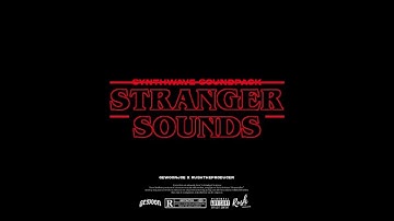 Stranger Sounds - (Synthwave Soundpack) Loops, Drums & more (Stranger Things Samples)