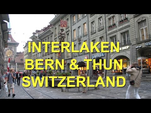 Interlaken,  Bern, Thun,   Switzerland