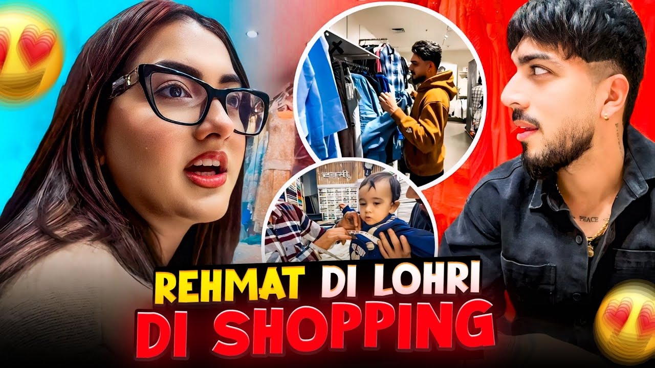REHMAT DI LOHRI DI SHOPPING 🫣🫢| 25 SAAL BAAD AYI SADE GHR LOHRI 🥹❤️| MR MRS NARULA
