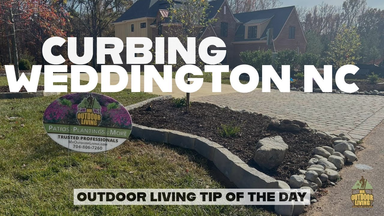 Curbing - Outdoor Living Tip of the Day