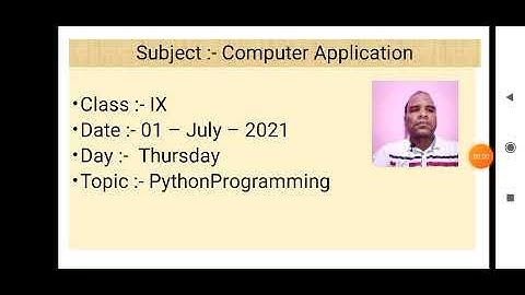 Class IX Computer Application 01 07 2021 By Mr  Praveen Singh