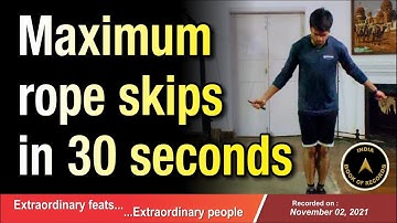 Maximum rope skips in 30 seconds