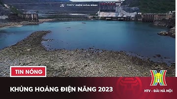 Khủng Hoảng ĐIỆN NĂNG 2023 | Tin NÓNG nhất hôm nay
