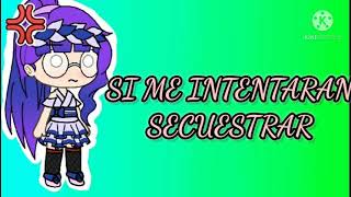 Si Me Intentaran Secuestrar