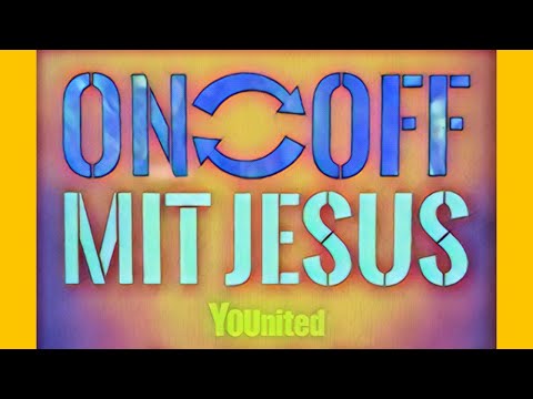 YOUnited I On/Off mit Jesus