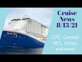 Cruise News | CDC Status, Cases on Vista, CruiseCritic Turns 25, Tropical Storm Fred, and More!