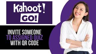 How to Invite Someone to Quiz via QR Code in Kahoot