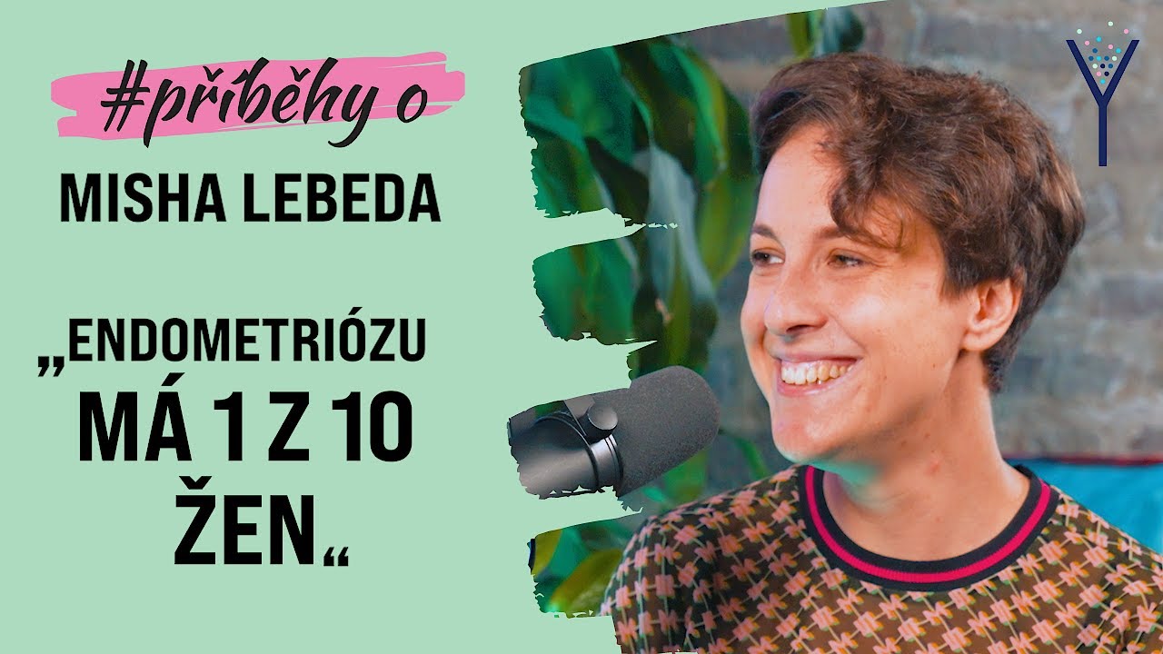 1 z 10 Žen trpí Endometriózou. Co to Vlastně je? | Příběhy O: Misha Lebeda