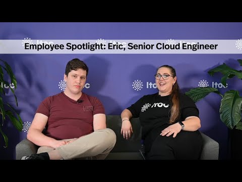 Itoc Employee Spotlight Ep.5 - Senior Cloud Engineer, Eric