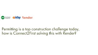 Permitting is a top construction challenge today, how is Connect2First solving this with Render