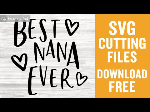 Best Nana Ever Svg Free Cutting Files for Silhouette Cameo Free Download