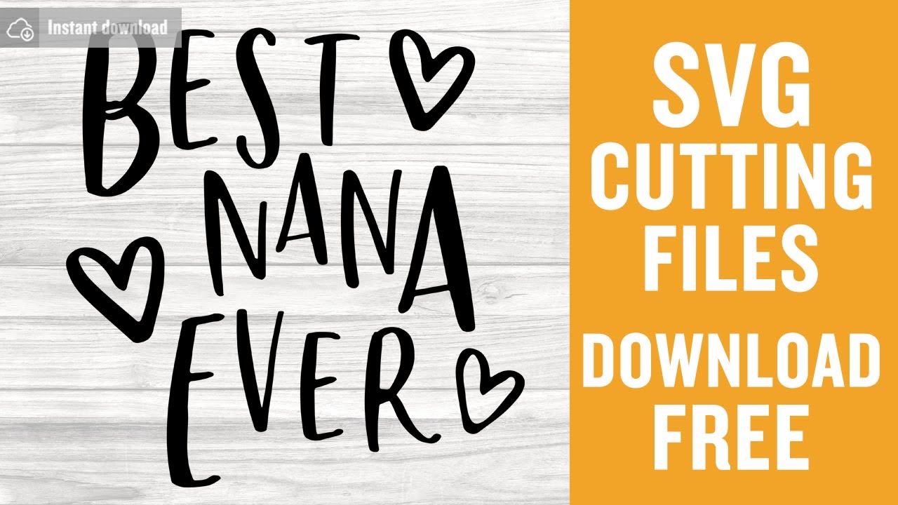 Download Best Nana Ever Svg Free Quote Svg Nana Svg Instant Download Silhouette Cameo Free Vector Files Nana Cut File Cutting Files Dxf 0607 Freesvgplanet