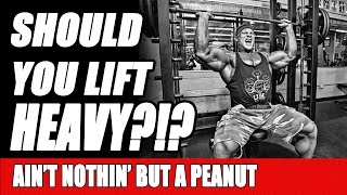 Lifting Heavy in Bodybuilding. Should You Train Heavy?