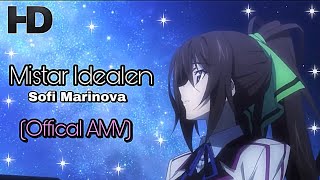 [AMV] - Mistar Idealen (Sofi Marinova) Resimi