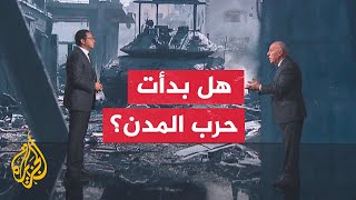 قراءة عسكرية.. معارك ضارية بين المقاومة وقوات الاحتلال الإسرائيلي