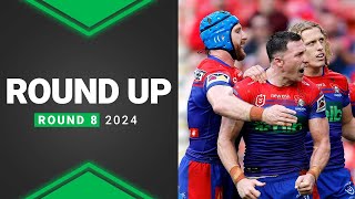 NRL 2024 | Round Up | Round 8