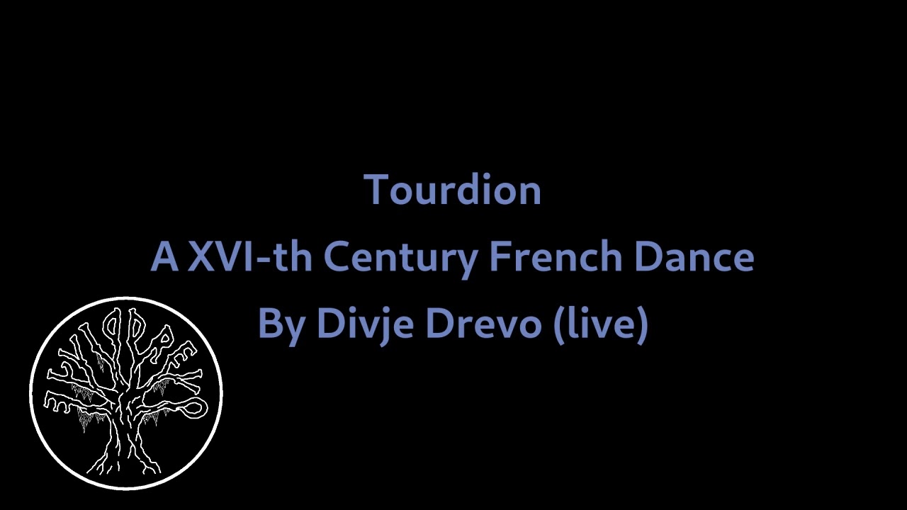 DIVJE DREVO - Tourdion (A XVI-th Century French Dance, live)
