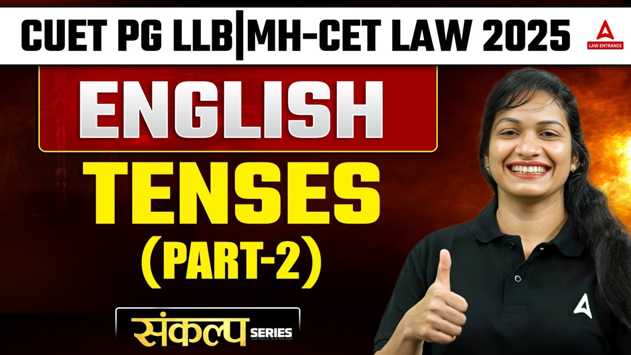 Tenses Part 2 For CUET PG LLB 2025 | MHCET Law 2025 | English Class for ...