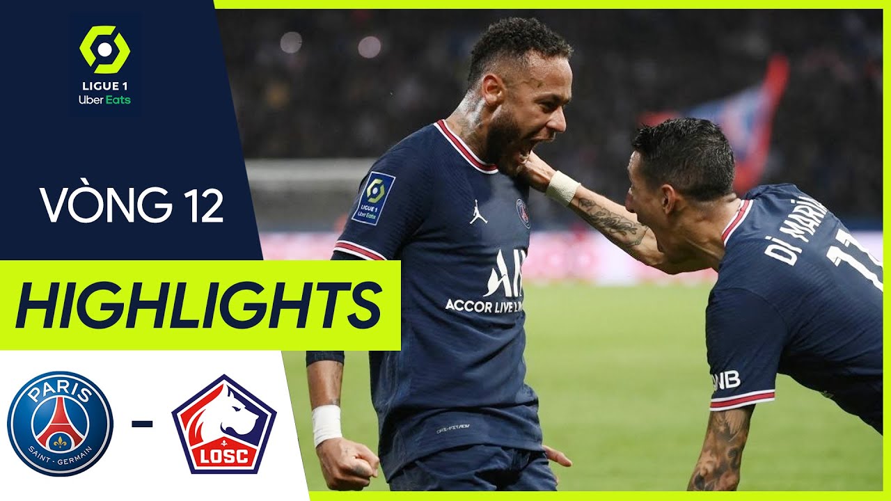 Highlights PSG vs Lille l Di Maria Và Neymar Thay Messi Làm Người Hùng Của PSG Vào Phút Chót