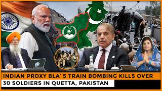 Indian Proxy BLA’s Train Bombing Kills Over 30 Soldiers in Quetta, Pakistan