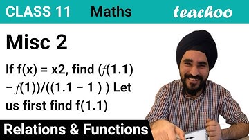 Misc 2 - If f(x) = x2, find f(1.1) - f(1)/ (1.1 - 1) - Chapter 2 - Teachoo