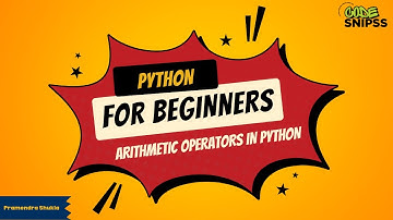 #4 Python for Beginners | Arithmetic Operators in Python | Overview of Operators in Python