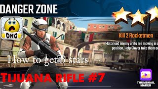 Danger Zone, Sniper Strike Special Ops mission #7- Tijuana (rifle/zone 13)