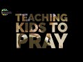 Teaching kids to pray  sunday school solutions