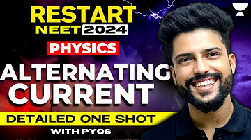 Detailed One shot with PYQs | Alternating Current | Restart NEET 2024 | Prateek Jain