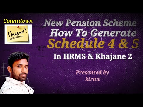 How To Generate NPS Schedule 4 And 5 In HRMS And Khajane 2, Presented By Kiran