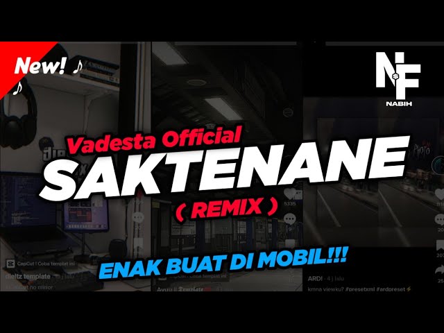SAKTENANE - VADESTA OFFICIAL VIRAL TIKTOK!!! Sliramu Paling Tak Sayang ( Remix Version ) class=