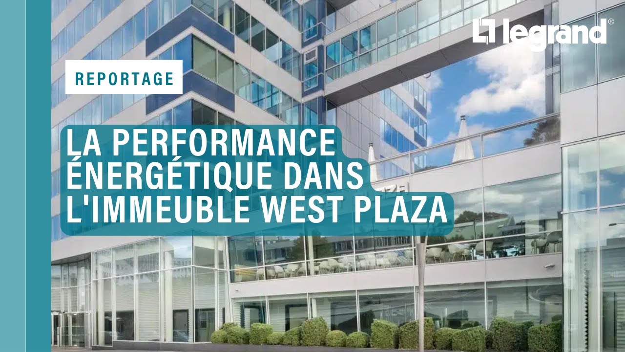Détecteur de présence ECO Legrand, un gain de performance énergétique dans l'immeuble West Plaza