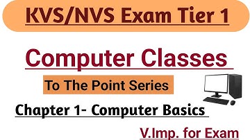 KVS/NVS Exam Tier 1 ||Computer Classes||Chapter 1 Basics of Computer 