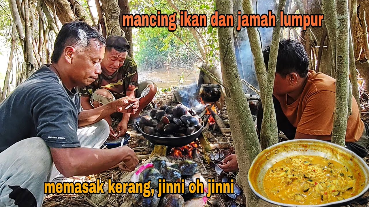 MANCING IKAN DAN JAMAH LUMPUR DALAM HUTAN 