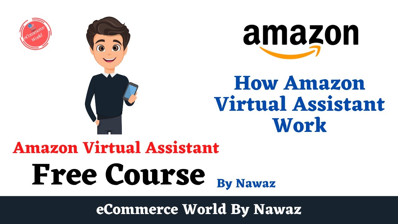 How Amazon Virtual Assistant Work By eCommerce World - YouTube