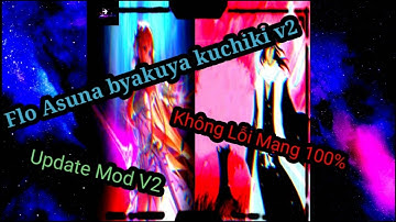 Mod Skin Flo Asuna Byakuya kuchiki V2 Âm thanh + icon vv.. Không Lỗi Mạng | Tú Mod Game