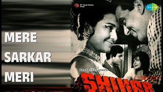 मेरे सरकार मेरी आहों का असर देख | Shikar | Krishna Kalle | Mahendra Kapoor Songs | Asha Parekh