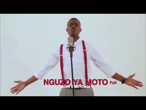 John Muyonga Nguzo Ya Moto Full Official Music Video 